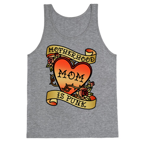 Motherhood Is Punk Tank Top