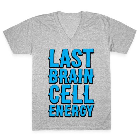 Last Brain Cell Energy V-Neck Tee Shirt