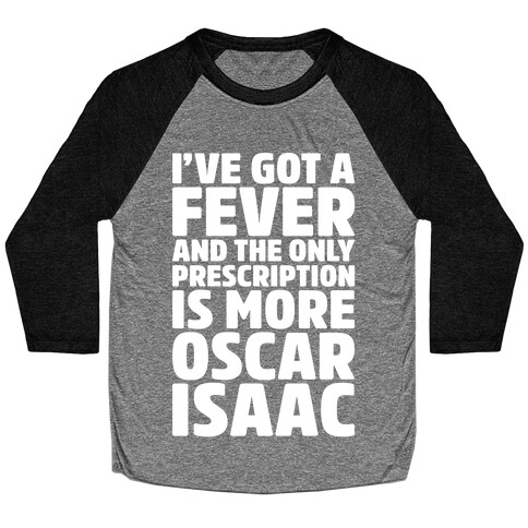 Oscar Isaac Fever Parody Baseball Tee