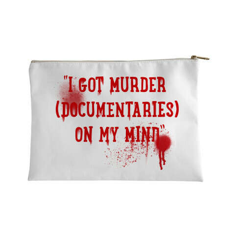 "I Got Murder (Documentaries) On My Mind" Parody Accessory Bag