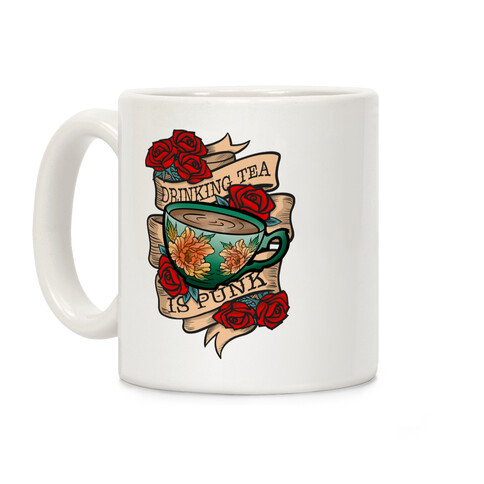 Drinking Tea Is Punk Coffee Mug