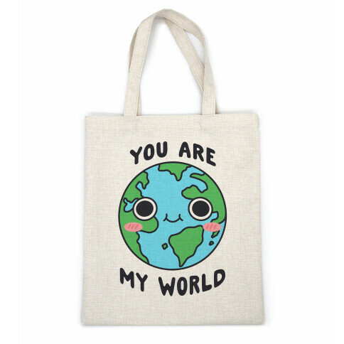 You Are My World Casual Tote