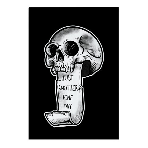 Just Another Fine Day Skull  Garden Flag