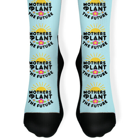 Mothers Plant The Future Sock