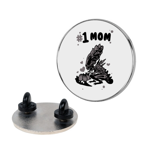 Alien Queen #1 Mom Pin