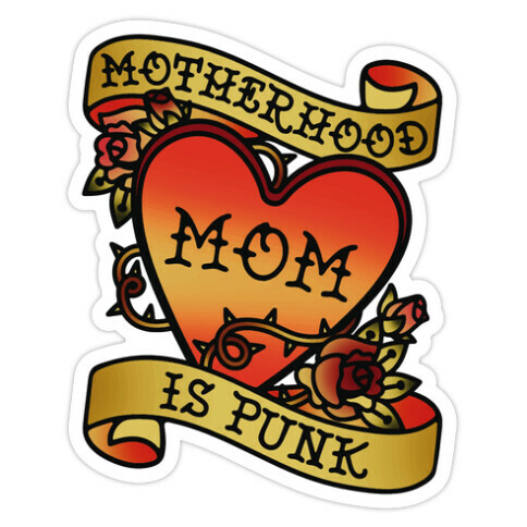 Motherhood Is Punk Die Cut Sticker