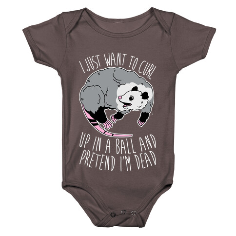 I Just Want To Curl Up in a Ball  Baby One-Piece