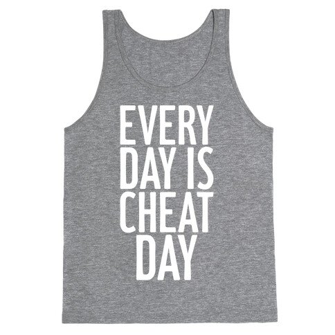 Every Day Is Cheat Day Tank Top