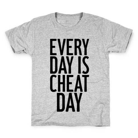 Every Day Is Cheat Day Kids T-Shirt