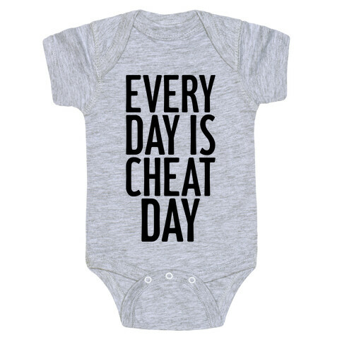 Every Day Is Cheat Day Baby One-Piece