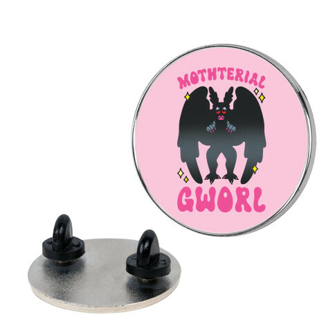 Mothterial Gworl Mothman Parody Pin