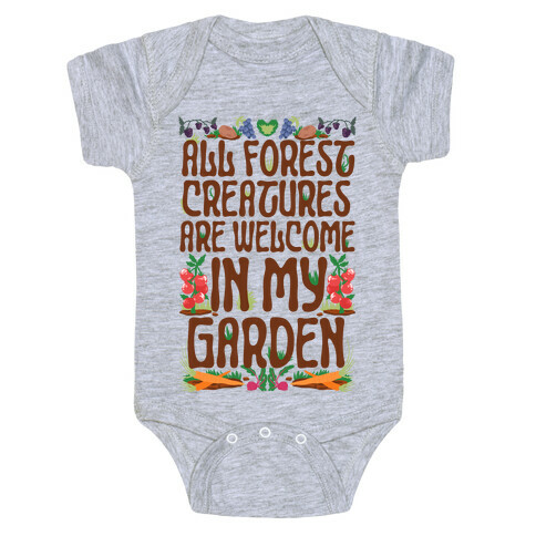 All Forest Creatures are Welcome in My Garden Baby One-Piece