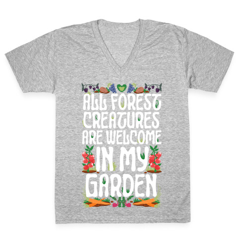 All Forest Creatures are Welcome in My Garden V-Neck Tee Shirt