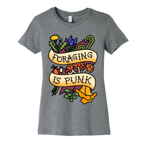 Foraging Is Punk Womens T-Shirt