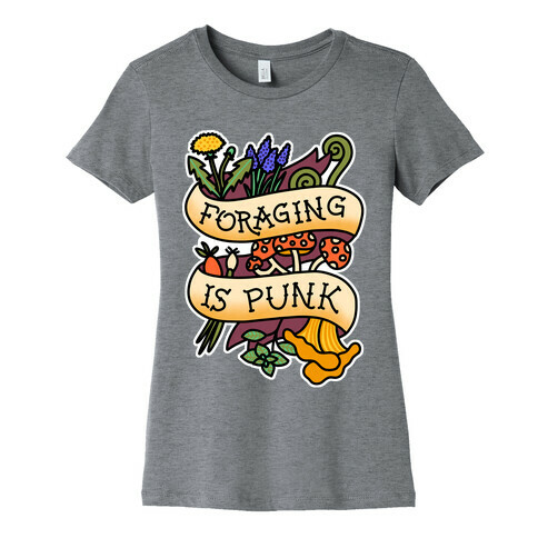 Foraging Is Punk Womens T-Shirt