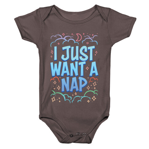 I Just Want A Nap Baby One-Piece