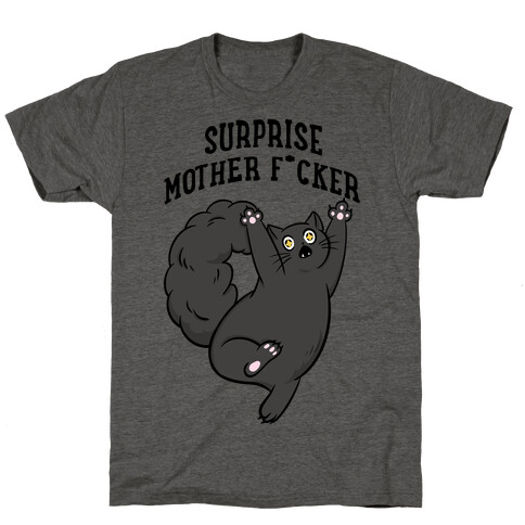 Surprise Mother F*cker T-Shirt