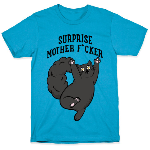 Surprise Mother F*cker T-Shirt