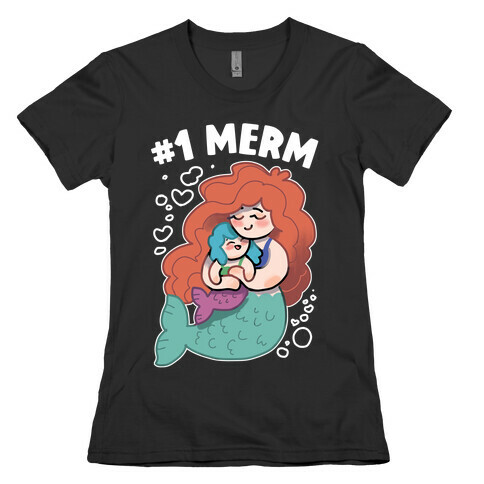 #1 Merm Womens T-Shirt