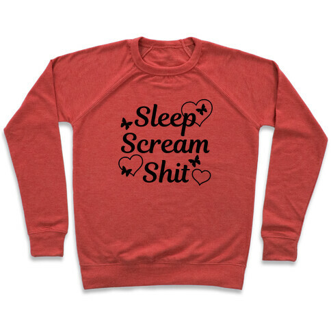 Sleep Scream Shit Pullover