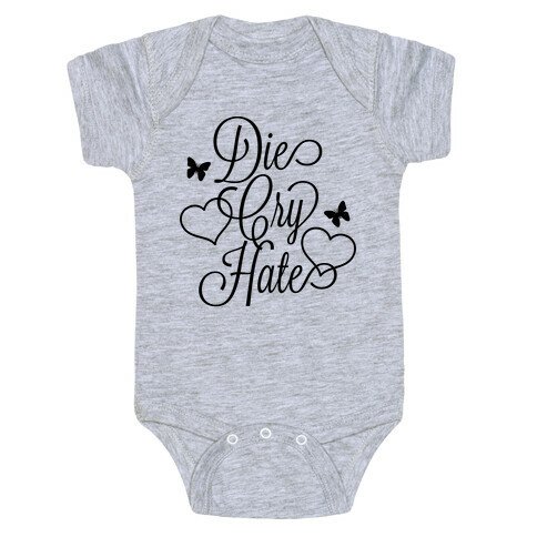 Die, Cry, Hate Parody Baby One-Piece