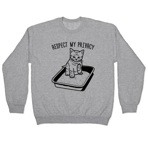 Respect My Privacy Kitten Pullover