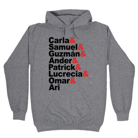 Carla & Samuel & Guzman & Ander & Patrick Elite Character List Parody Hooded Sweatshirt
