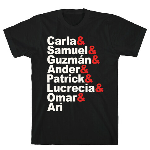 Carla & Samuel & Guzman & Ander & Patrick Elite Character List Parody T-Shirt