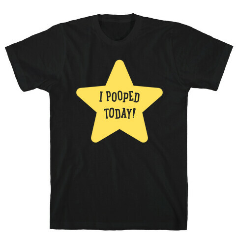 I Pooped Today Gold Star T-Shirt