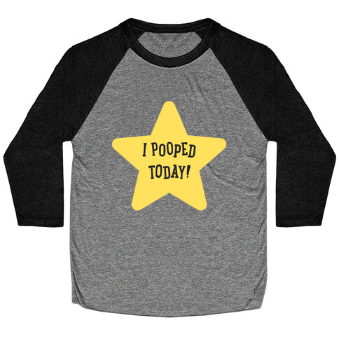 I Pooped Today Gold Star Baseball Tee