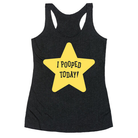 I Pooped Today Gold Star Racerback Tank Top
