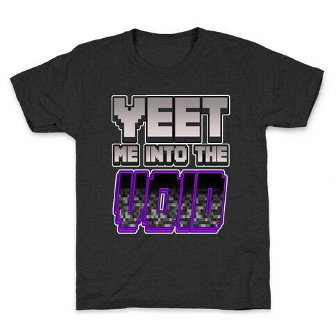 Yeet Me Into The Void Kids T-Shirt