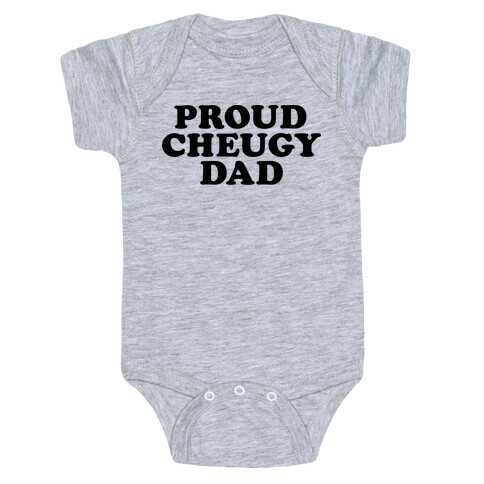 Proud Cheugy Dad Baby One-Piece