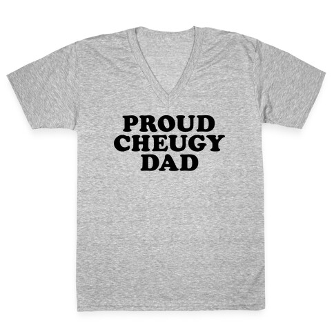 Proud Cheugy Dad V-Neck Tee Shirt