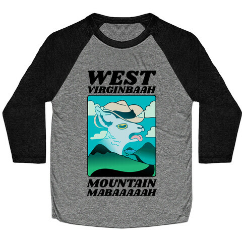 West Virginbaah, Mountain Mabaah (Country Roads Goat)  Baseball Tee