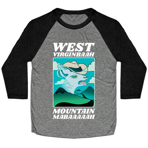 West Virginbaah, Mountain Mabaah (Country Roads Goat)  Baseball Tee