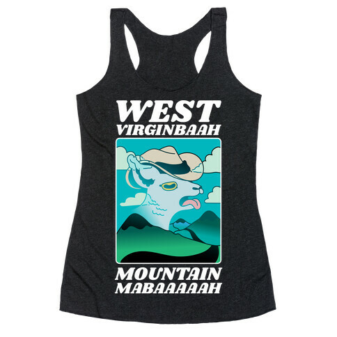 West Virginbaah, Mountain Mabaah (Country Roads Goat)  Racerback Tank Top