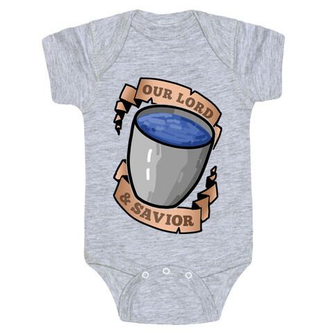 Our Lord And Savior, Water Bucket Baby One-Piece