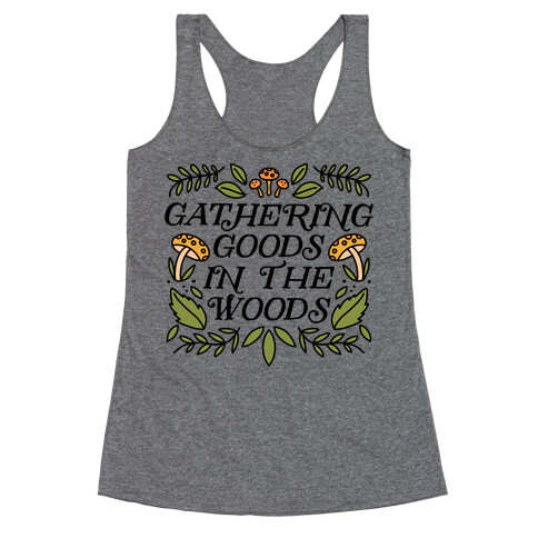 Gathering Goods In The Woods Racerback Tank Top