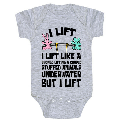 I Lift Like A Sponge Lifting A Couple Stuffed Animals Underwater But I Lift Baby One-Piece