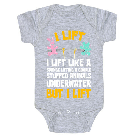 I Lift Like A Sponge Lifting A Couple Stuffed Animals Underwater But I Lift Baby One-Piece