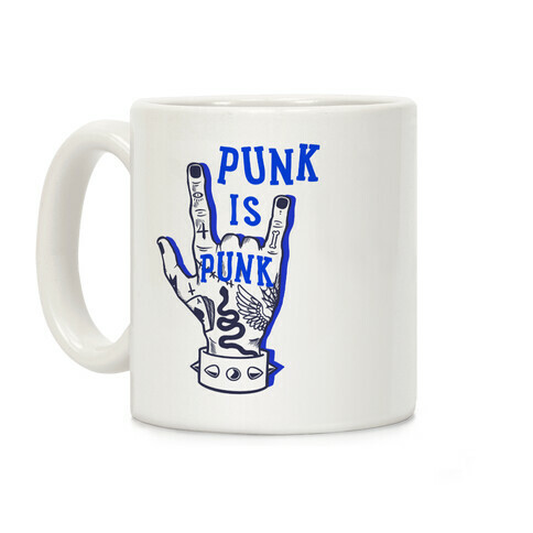 Punk Is Punk Coffee Mug