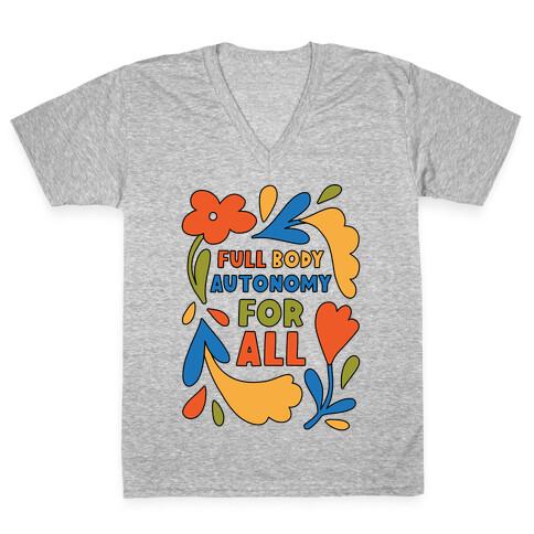 Full Body Autonomy For All V-Neck Tee Shirt