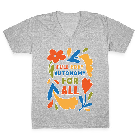 Full Body Autonomy For All V-Neck Tee Shirt