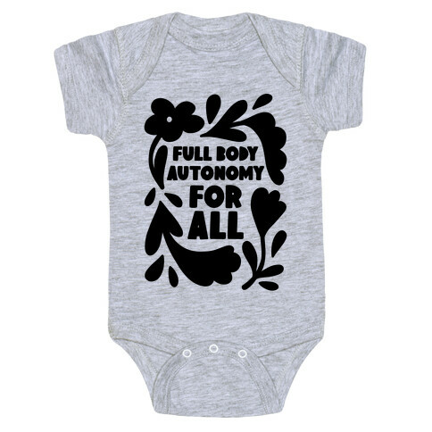 Full Body Autonomy For All Baby One-Piece