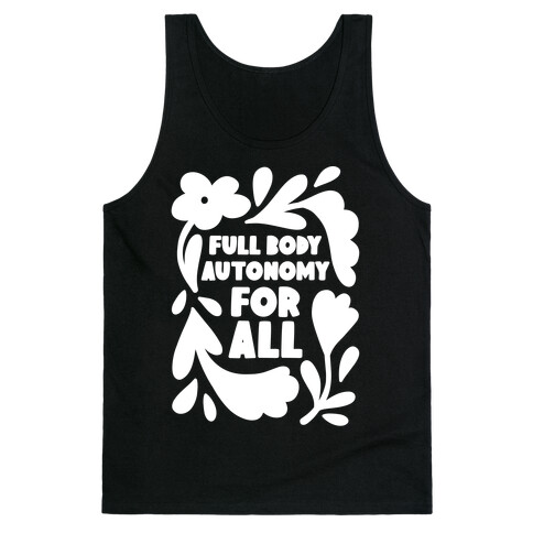 Full Body Autonomy For All Tank Top