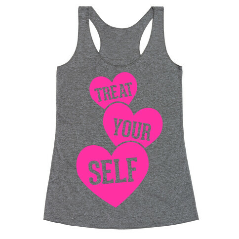 Treat Your Self Racerback Tank Top