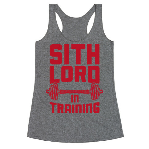 Sith Lord in Training  Racerback Tank Top
