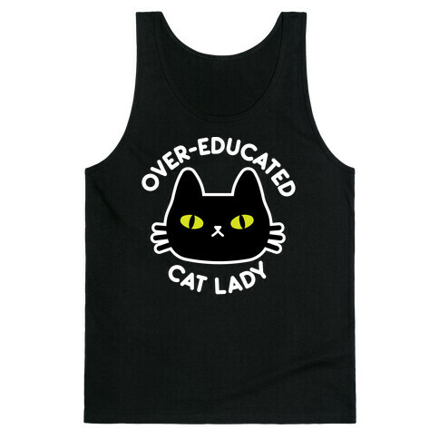 Over-educated Cat Lady Tank Top