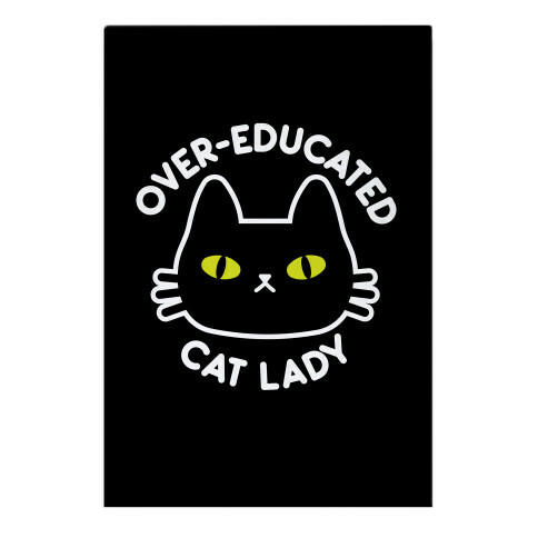 Over-educated Cat Lady Garden Flag